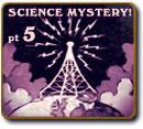Science Mystery Theatre - Part 5 - The Hermit